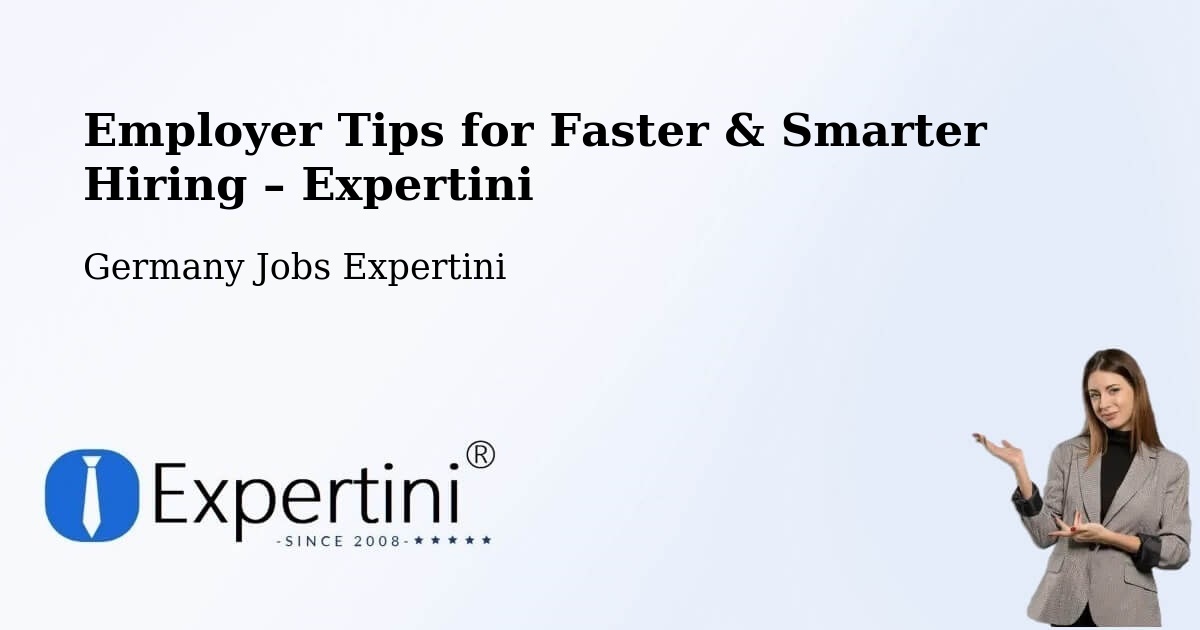 Employer Tips for Hiring & Recruitment – Hameln - Hameln, Germany Jobs Expertini