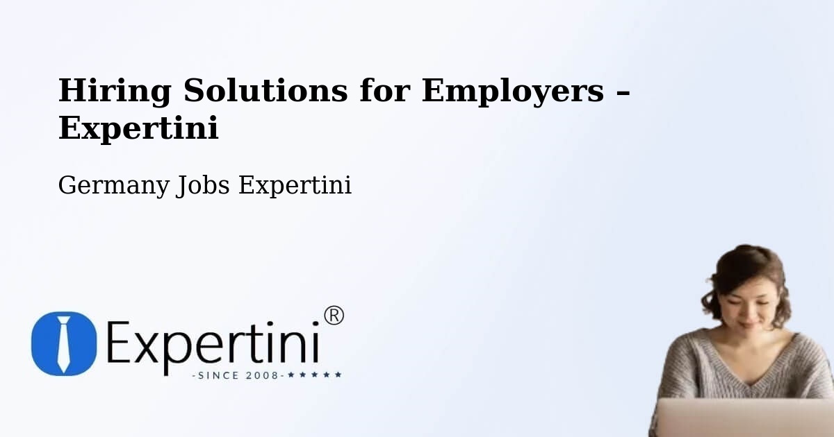 Hiring Solutions for Employers in Hameln - Hameln, Germany Jobs Expertini